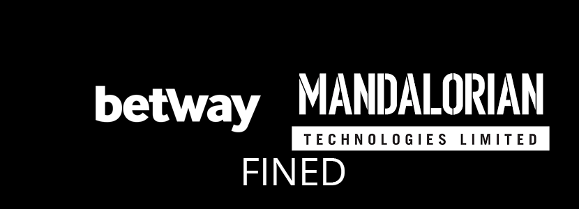 Betway and Mandalorian Technologies Fined