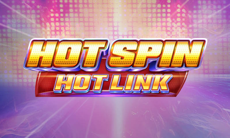 Hot Spin Hot Link Slot