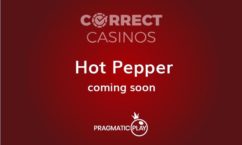 Hot Pepper Slot Coming Up