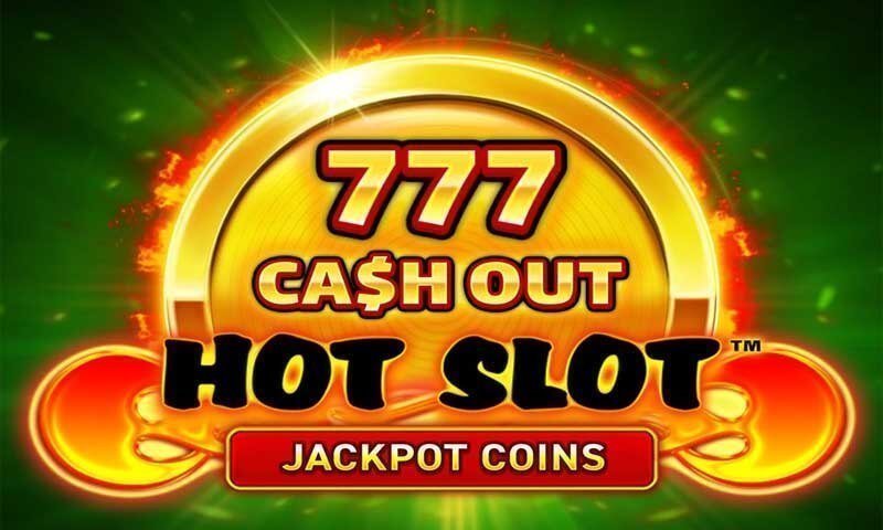 Hot Slot 777 Cash Out Slot