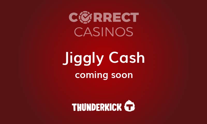 Jiggly Cash Slot Coming Up