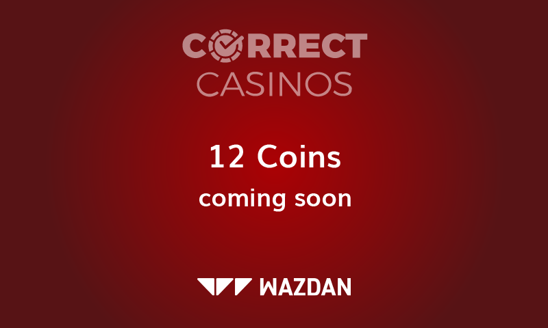 12 Coins Slot Coming Up