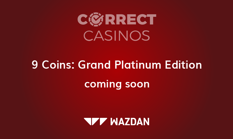 9 Coins Grand Platinum Edition Slot Coming Up-01