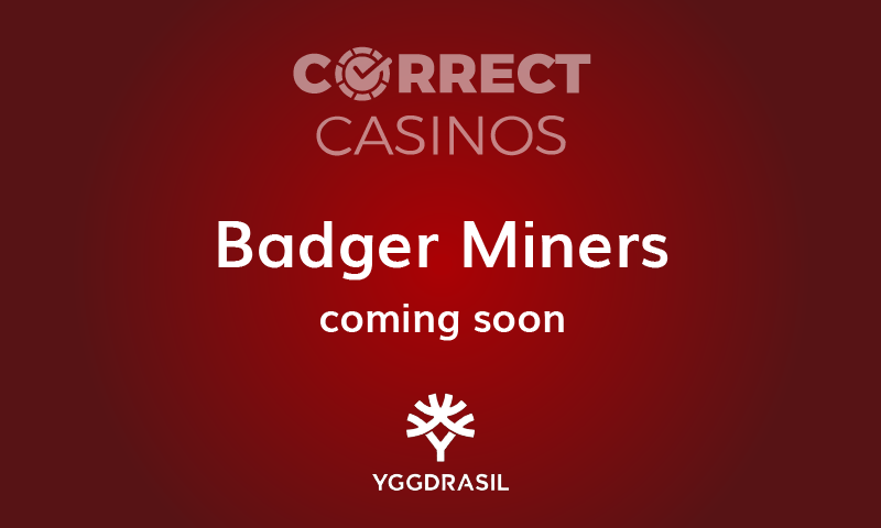Badger Miners Slot Coming Up