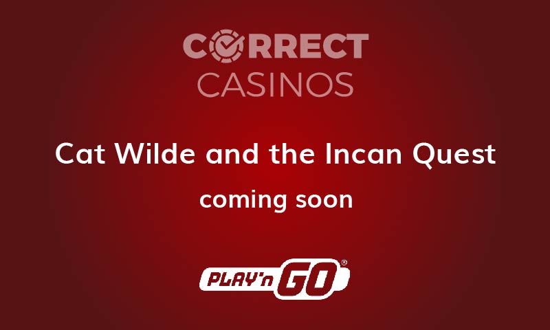 Cat Wilde and the Incan Quest Slot Coming Soon