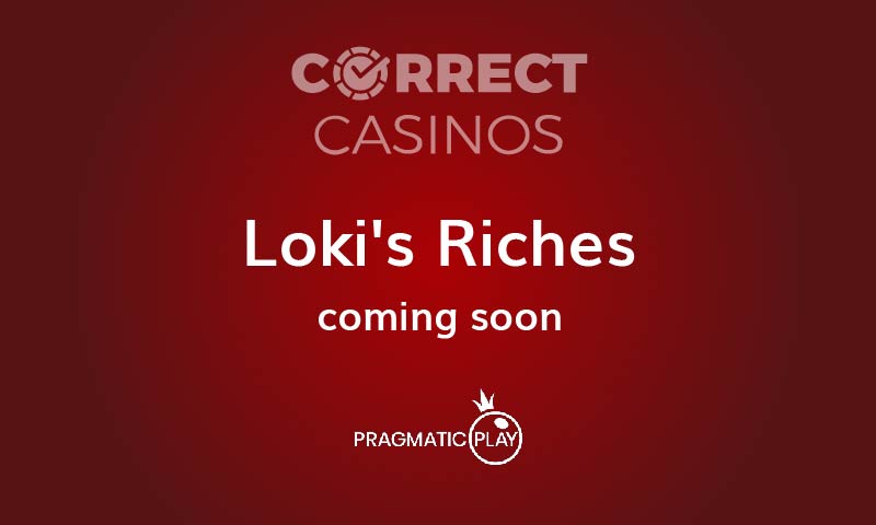 Loki's Riches Slot Coming Up
