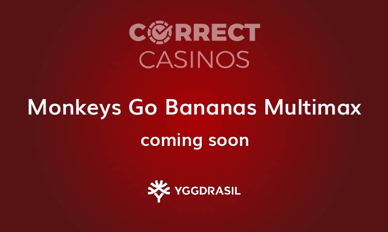 Monkeys Go Bananas Multimax Slot Coming Up
