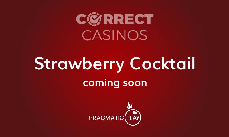 Strawberry Cocktail Slot Coming Up