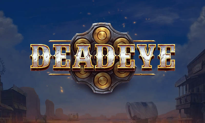 Deadeye Slot