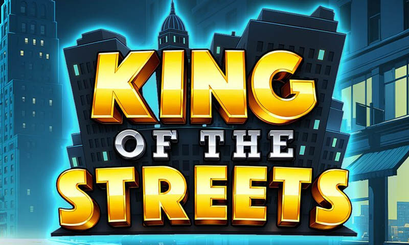 King of the Streets Slot